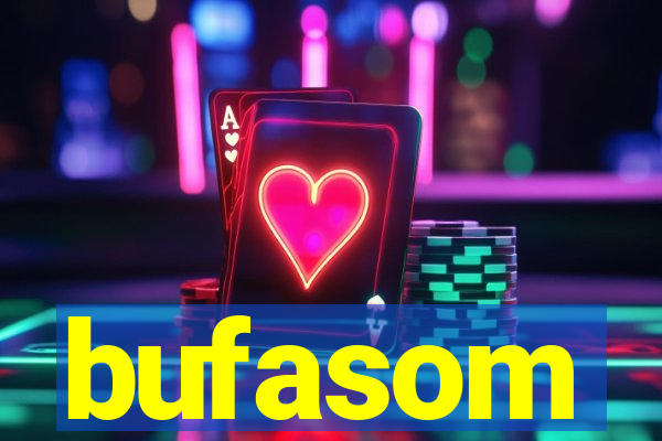 bufasom