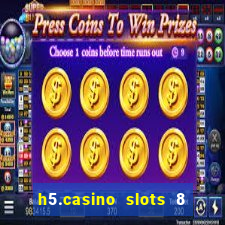h5.casino slots 8 paga mesmo