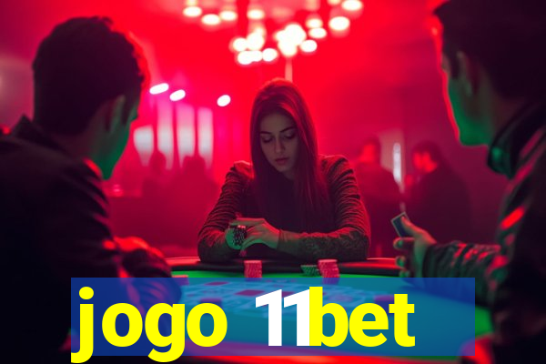 jogo 11bet