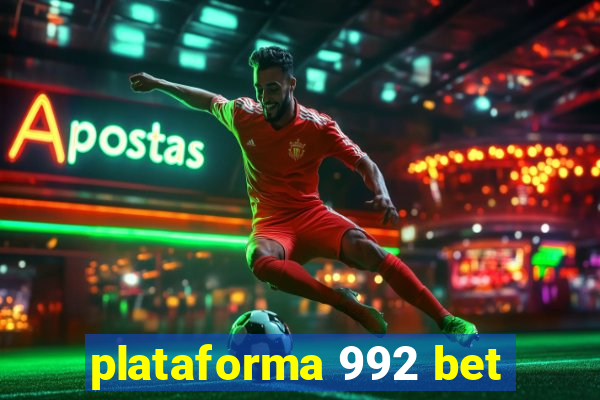 plataforma 992 bet