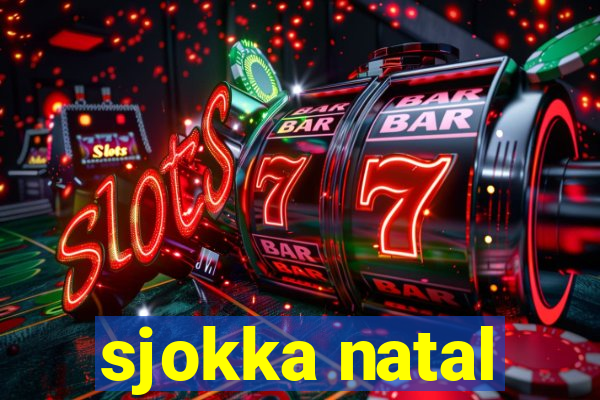 sjokka natal