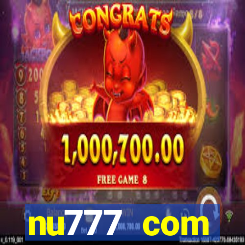 nu777 com plataforma de jogos