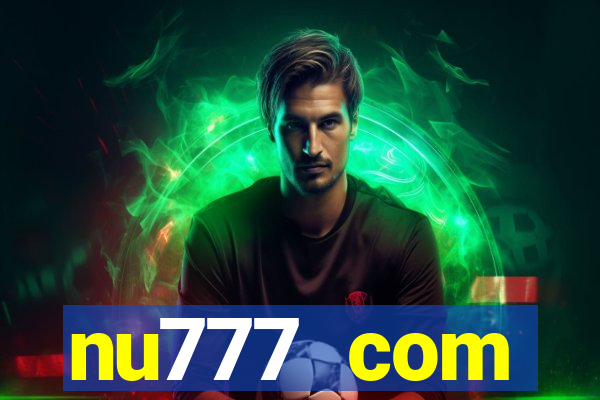 nu777 com plataforma de jogos