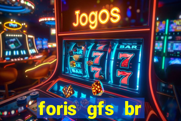 foris gfs br instituicao de pagamento ltda