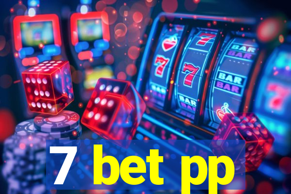 7 bet pp