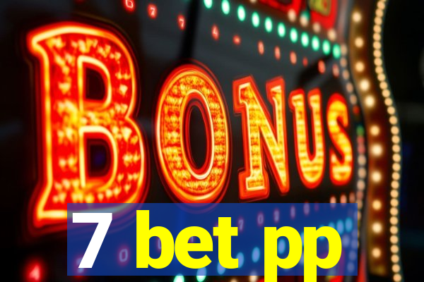 7 bet pp