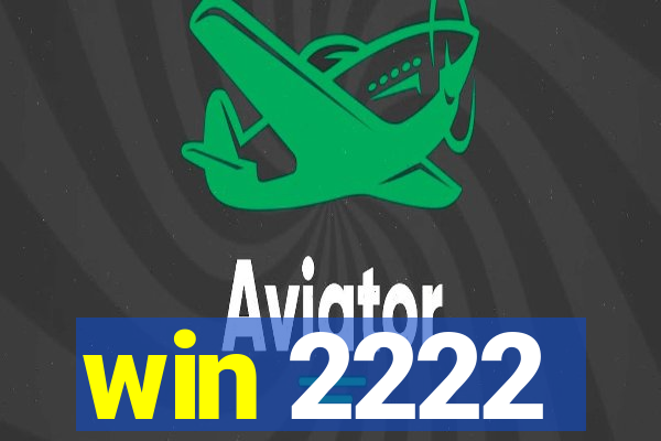 win 2222