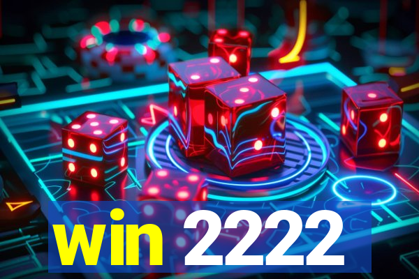 win 2222