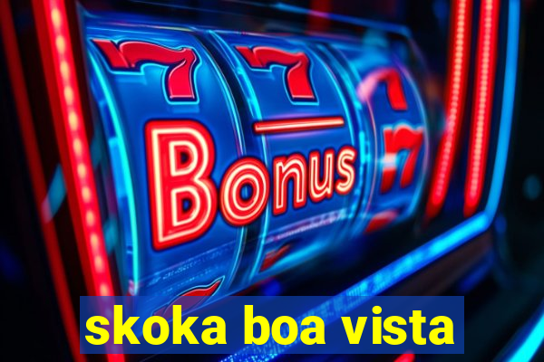 skoka boa vista