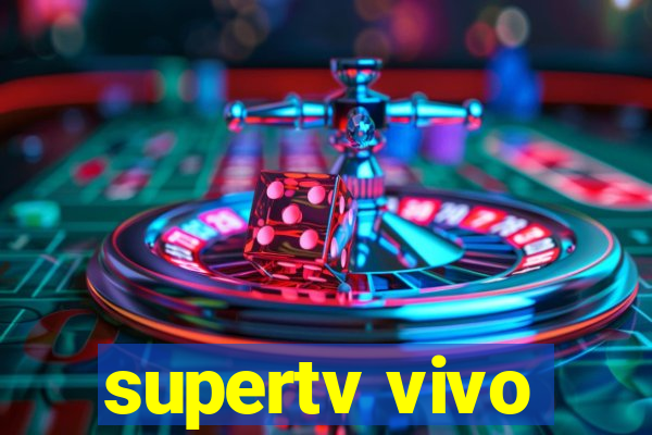 supertv vivo
