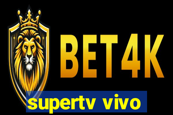 supertv vivo