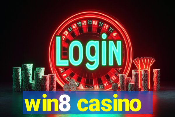 win8 casino