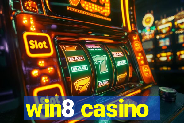 win8 casino