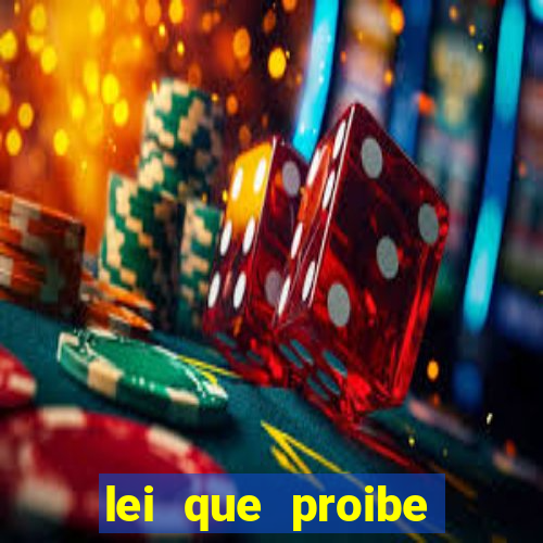 lei que proibe baralho na escola