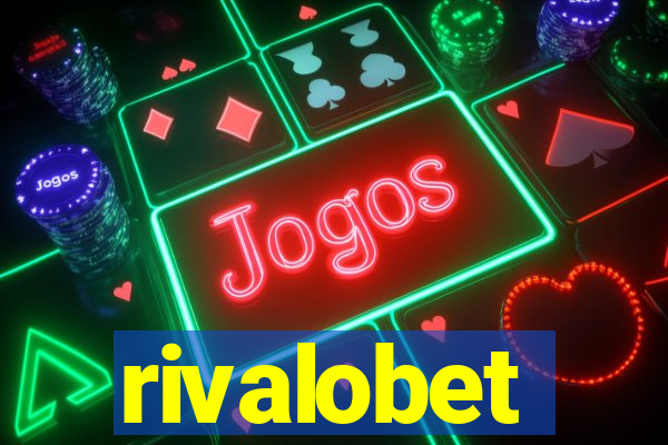 rivalobet