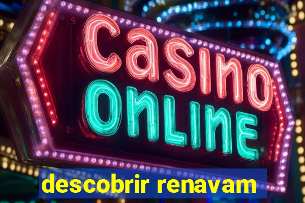 descobrir renavam