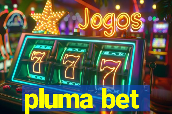 pluma bet