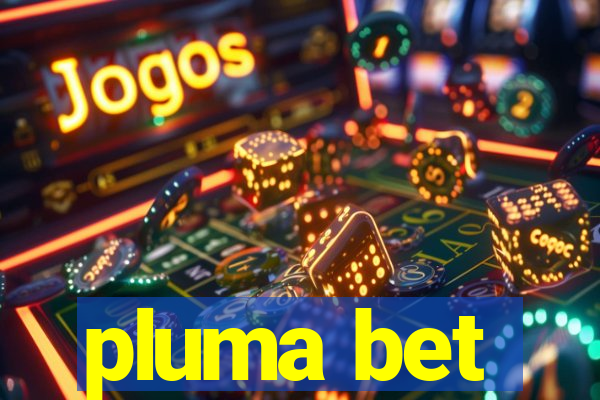 pluma bet