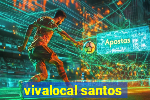 vivalocal santos