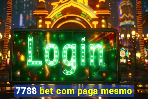 7788 bet com paga mesmo