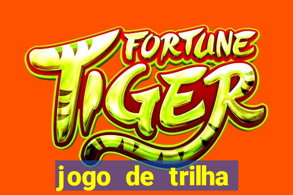 jogo de trilha para imprimir