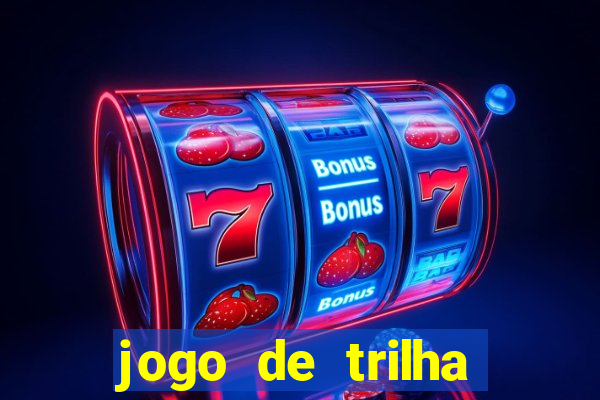 jogo de trilha para imprimir