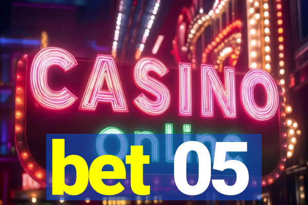 bet 05