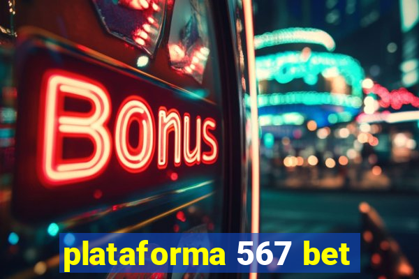 plataforma 567 bet