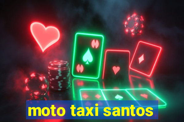 moto taxi santos