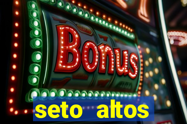 seto altos parametros significado