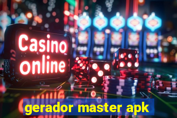 gerador master apk