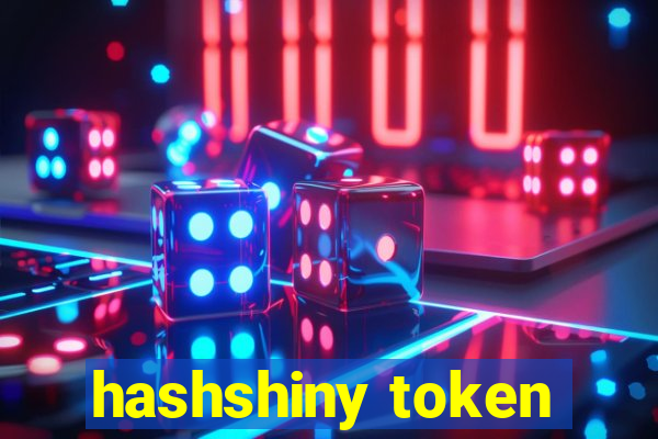 hashshiny token
