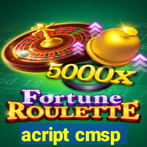 acript cmsp