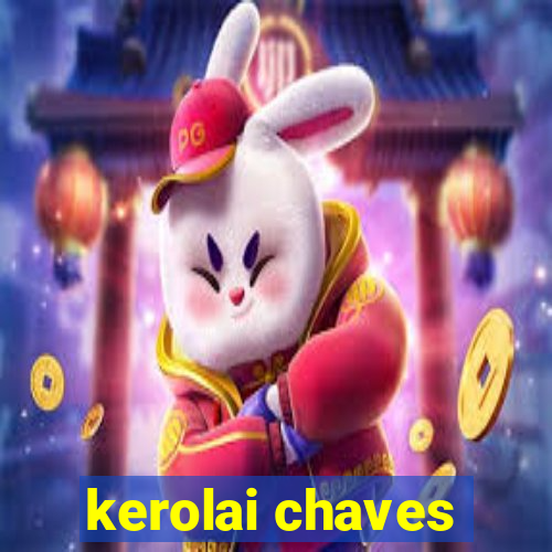 kerolai chaves