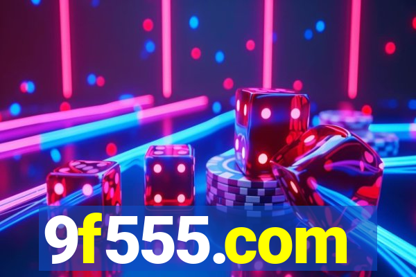 9f555.com