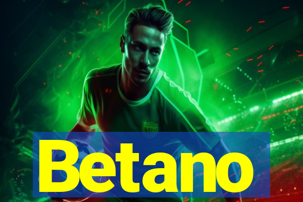 Betano