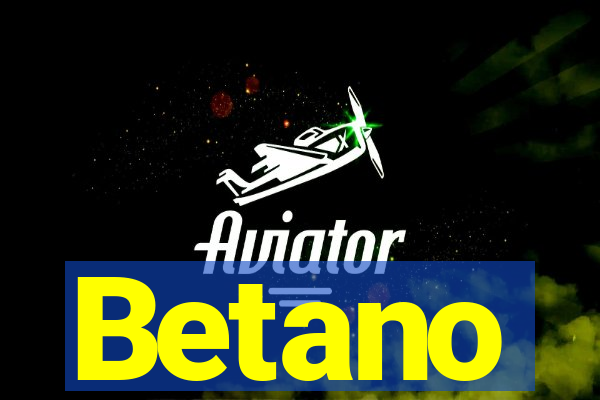Betano
