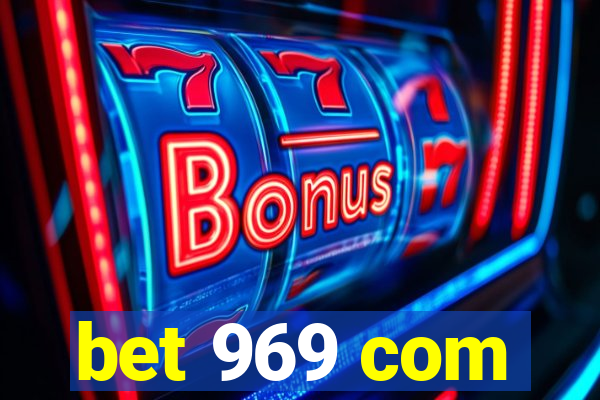 bet 969 com