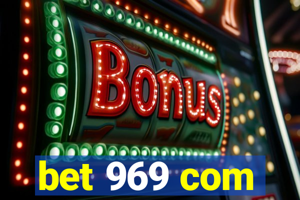 bet 969 com