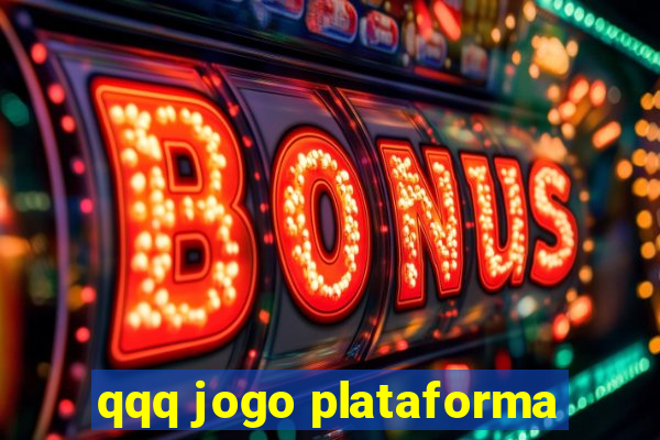 qqq jogo plataforma