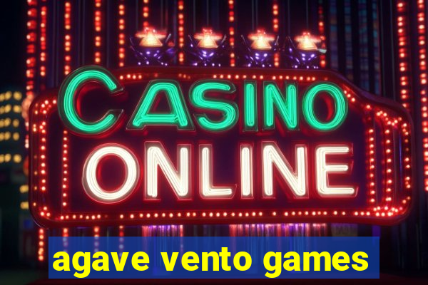 agave vento games
