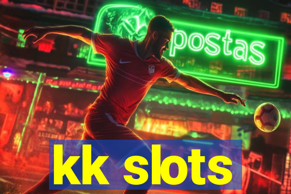 kk slots