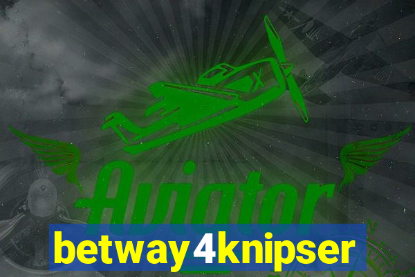betway4knipser