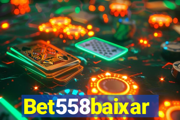 Bet558baixar