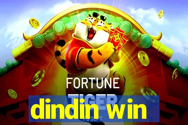 dindin win