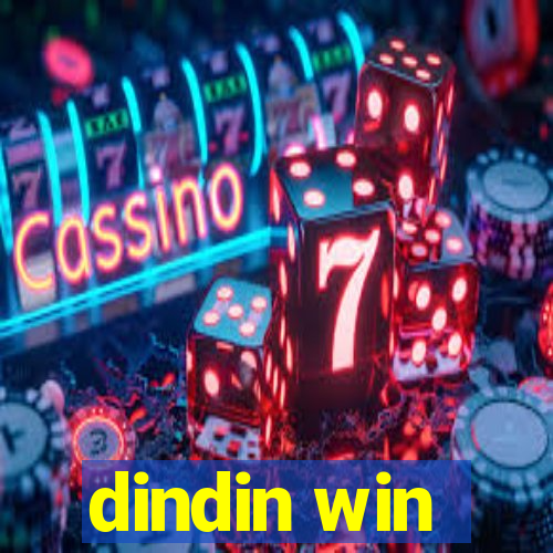 dindin win