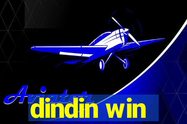dindin win