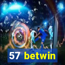 57 betwin