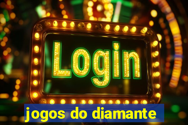 jogos do diamante