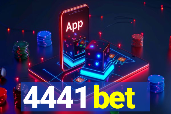 4441 bet